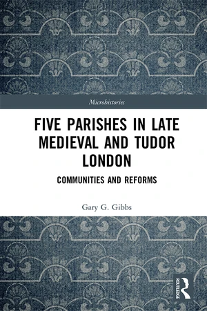 Five Parishes in Late Medieval and Tudor London