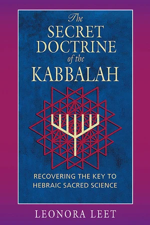 The Secret Doctrine of the Kabbalah