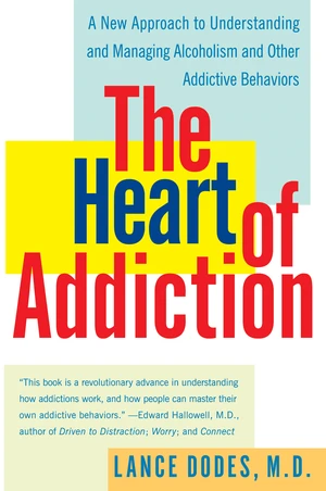 The Heart of Addiction