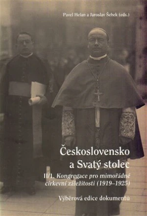 Československo a Svatý stolec. II/1 - Jaroslav Šebek, Pavel Helan