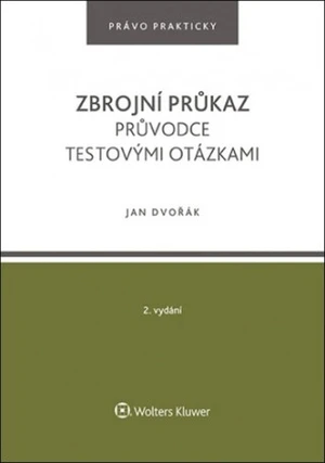 Zbrojní průkaz Průvodce testovými otázkami - Jan Dvořák