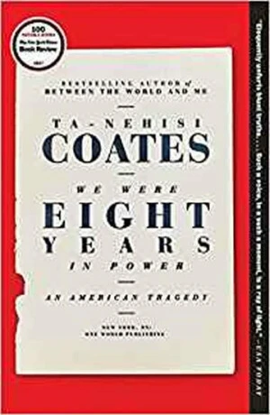 We Were Eight Years in Power : An American Tragedy