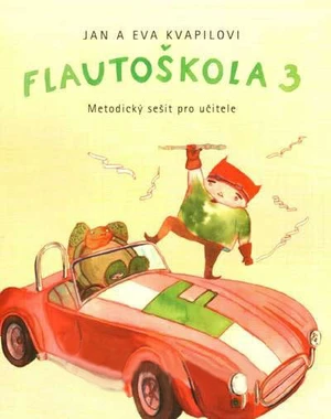 Kvapil-Kvapilová Flautoškola 3 (metodický zošit) Noten