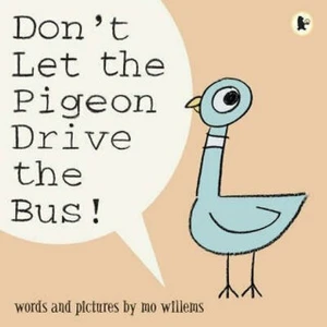 Don´t Let the Pigeon Drive the Bus! - Mo Willems