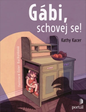 Gábi, schovej se! - Kathy Kacer