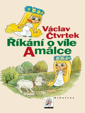 Říkání o víle Amálce - Václav Čtvrtek