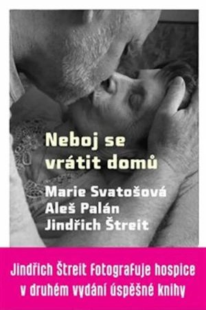 Neboj se vrátit domů - Aleš Palán, Marie Svatošová