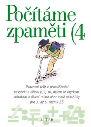 Počítáme zpaměti 4 - pro 3. až 5.ročník ZŠ