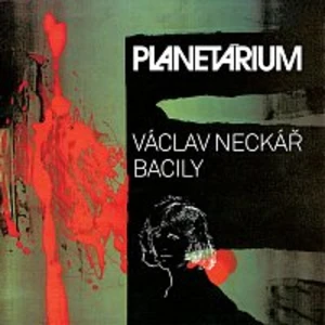 Václav Neckář, Bacily – Planetárium LP