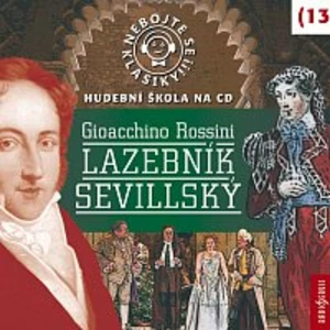 Různí interpreti – Nebojte se klasiky (13) Lazebník sevillský CD