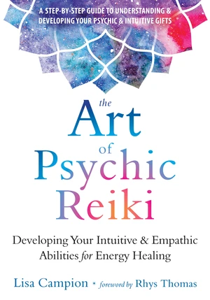 The Art of Psychic Reiki