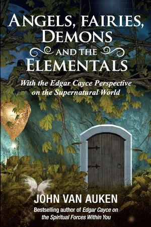 Angels, Fairies, Demons, and the Elementals