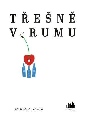 Kniha: Třešně v rumu od Janečková Michaela