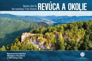 Revúca a okolie z neba - Bohuš Schwarzbacher, Miroslava Osvaldová