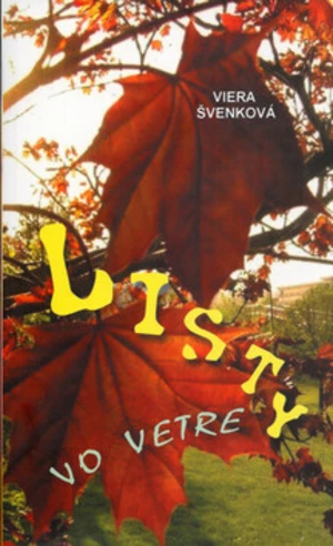 Listy vo vetre - Viera Švenková