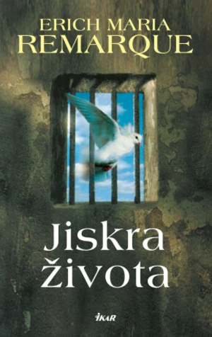 Jiskra života - Erich Maria Remarque - e-kniha