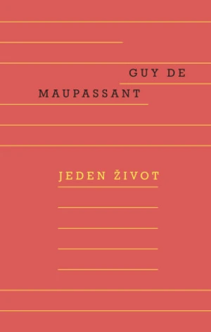 Jeden život - Guy de Maupassant - e-kniha