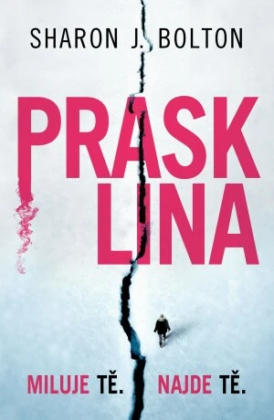 Prasklina - Sharon J. Bolton - e-kniha