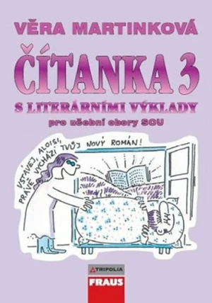 Čítanka 3 S literárními výklady - Věra Martínková