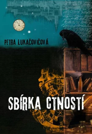 Sbírka ctností - Petra Lukačovičová