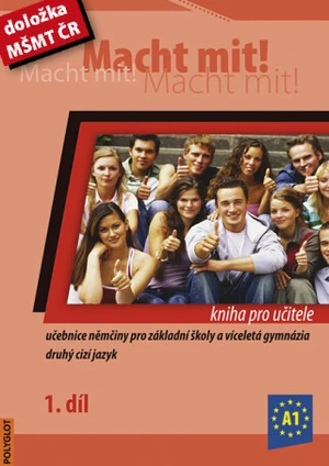 Macht mit! kniha pro učitele 1.díl - Doris Dusilová, Miluše Jankásková, Mark Schneider, Jens Krüger, Vladimíra Kolocová