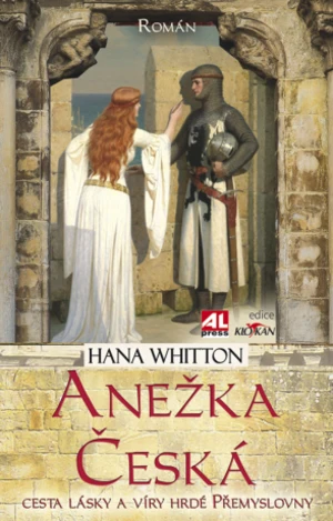 Anežka Česká - Hana Whitton - e-kniha