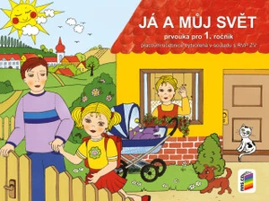 Já a můj svět Prvouka pro 1. ročník Pracovní učebnice - Věra Štiková, Jaroslava Fukanová