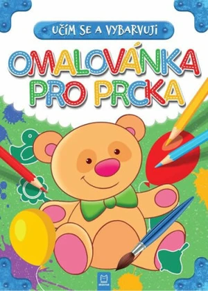 Učím se a vybarvuji Omalovánka pro prcka - Ilona Brydak, Magda Konik