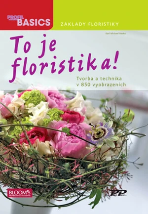 To je floristika! - Karl-Michael Haake