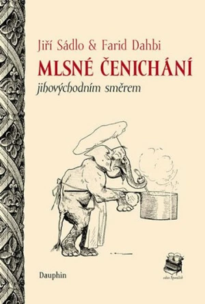 Mlsné čenichání - Farid Dahbi, Jiří Sádlo, Auguste Vimar