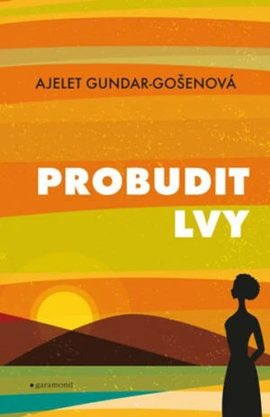 Probudit lvy - Ajelet Gundar-Gošenová