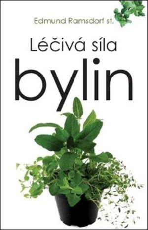 Léčivá síla bylin - Ramsdorf Edmund st.