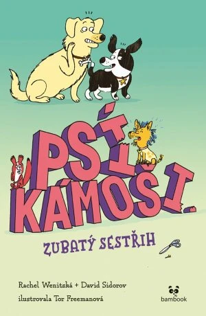 Psí kámoši – Zubatý sestřih - Wenitsky Rachel, Sidorov David, Tor Freeman - e-kniha