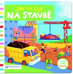 Jak to žije na stavbě - Rebecca Finn