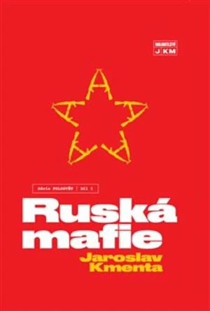 Ruská mafie - Jaroslav Kmenta