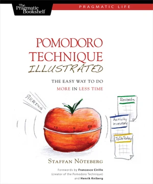 Pomodoro Technique Illustrated