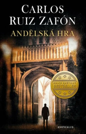 Andělská hra - Carlos Ruiz Zafón