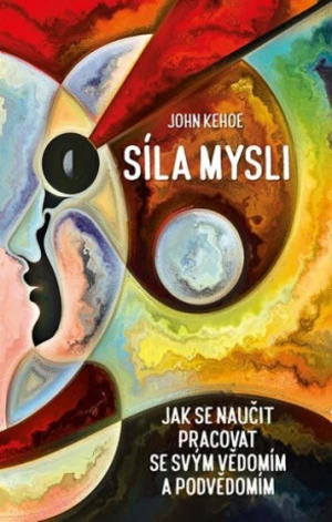 Síla mysli - Kehoe John