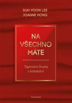 Na všechno máte - Suh Yoon Lee, Joanne Hong