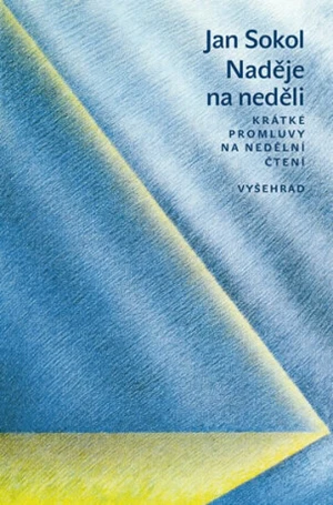 Naděje na neděli - Jan Sokol