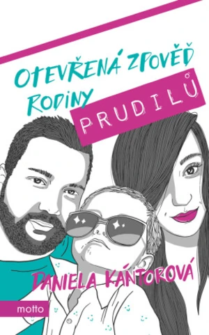 Otevřená zpověď rodiny Prudilů - Daniela Kántorová - e-kniha