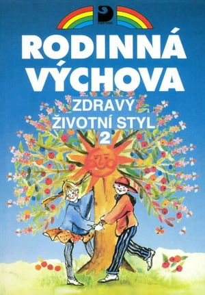 Zdravý životní styl 2 - Rodinná výchova - Eva Marádová