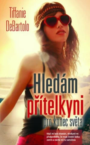 Hledám přítelkyni pro konec světa - Tiffanie DeBartolo