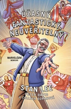 Úžasný, fantastický, neuvěřitelný Stan Lee - Peter David