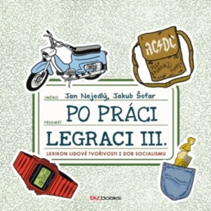 Po práci legraci III. - Jakub Šofar, Jan Nejedlý