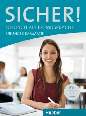 Sicher!: Übungsgrammatik - Alex Hering