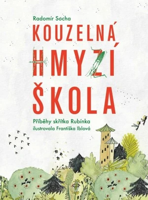 Kouzelná hmyzí škola - Radomír Socha - e-kniha