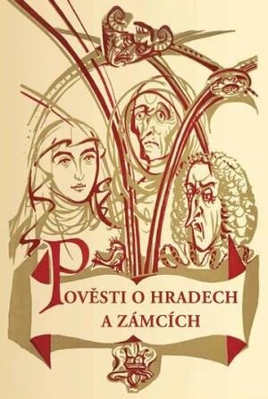 Pověsti o hradech a zámcích - Štéger Bohumír, Vilém Švec