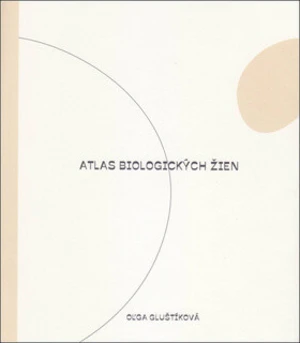 Atlas biologických žien - Oľga Gluštíková