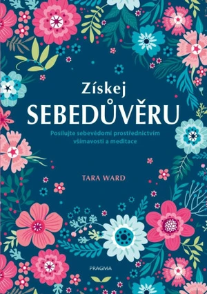 Získej sebedůvěru - Ward Tara